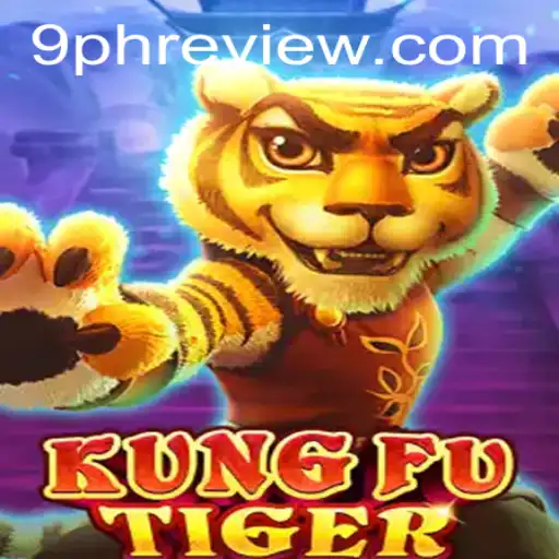 Explore the Thrilling World of KungFuTiger: Mastering the Art with 9PH