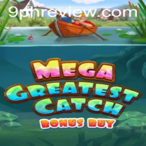 Discover the Exciting World of MegaGreatestCatchBonusBuy: The Ultimate Gaming Experience