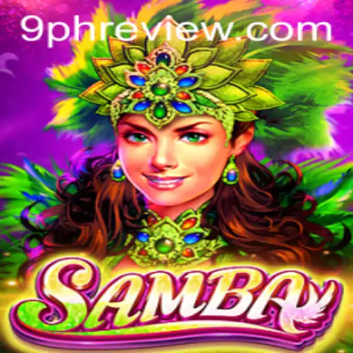 Samba: The Vibrant Game Revolutionizing Entertainment with a Twist of 9PH